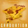 Yellopain - Graduation - Single